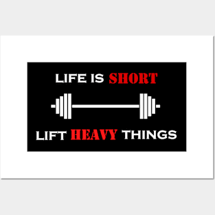 Life is short Lift heavy Posters and Art